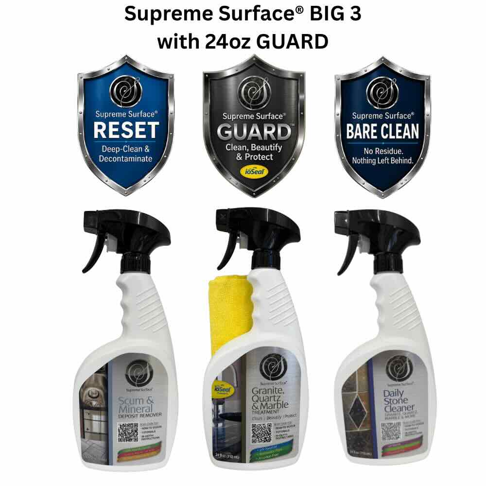 Three white 24oz spray bottles of Supreme Surface (BIG 3) shield badges labeled: RESET, GUARD, and BARE CLEAN. Use RESET to Deep-clean & decontaminate with Scum & Mineral deposit Remover. Use GUARD to Clean, Beautify & Protect with ioSeal® using Granite Quartz & Marble Treatment. Use BARE CLEAN No Residue, Nothing left behind using Daily Stone Cleaner.