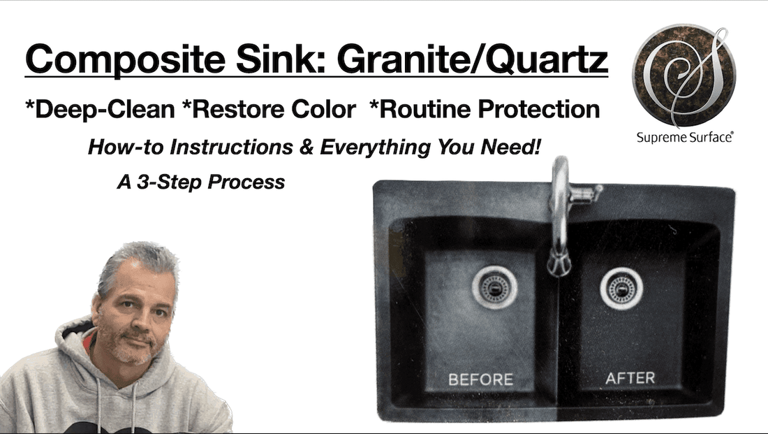 How to Deep Clean, Restore Color & Protect Composite Sinks - Supreme Surface Cleaners