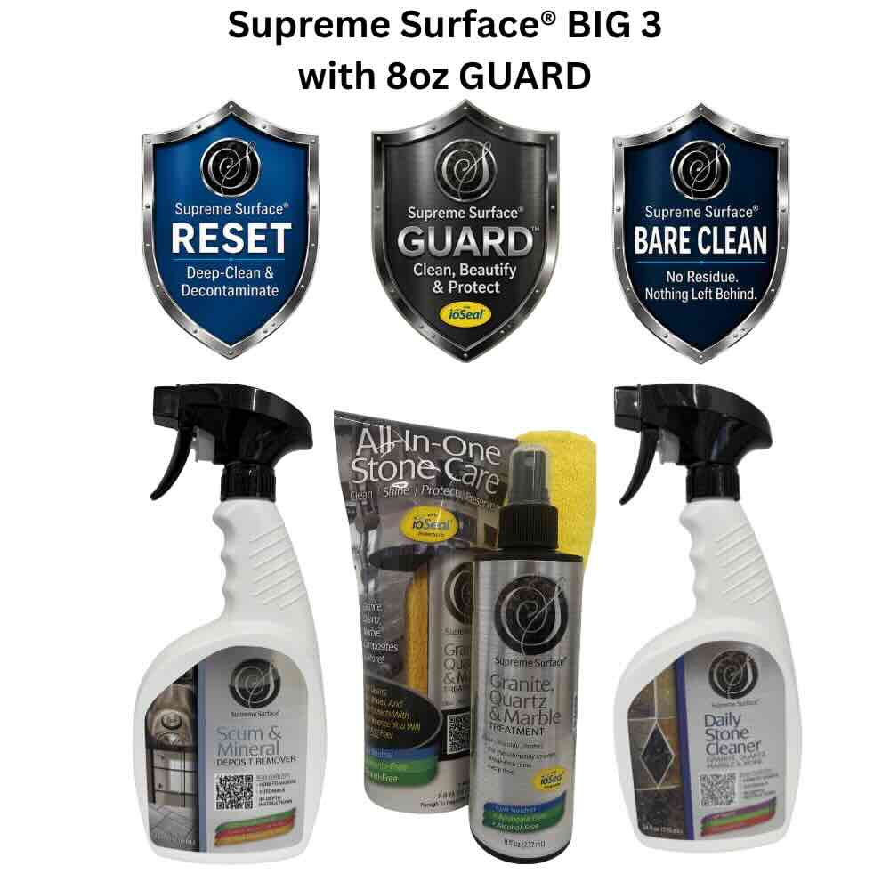 Three Supreme Surface BIG 3  Product Solutions bundled and shown below badges labeled RESET, GUARD, and BARE CLEAN. The bottles include: Scum & Minera Deposite Remover (24 trigger spray, Granite Quartz & Marble Treatment (8oz) Fine-Mist Spray + and microfiber), and Daily Stone Cleaner for Granite, Quartz, Marble & More.