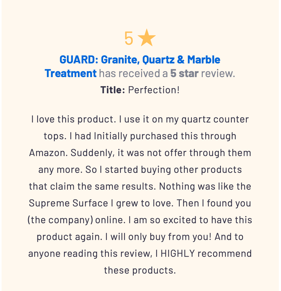 5-star customer review of Supreme Surface GUARD Granite, Quartz & Marble Treatment for quartz countertops