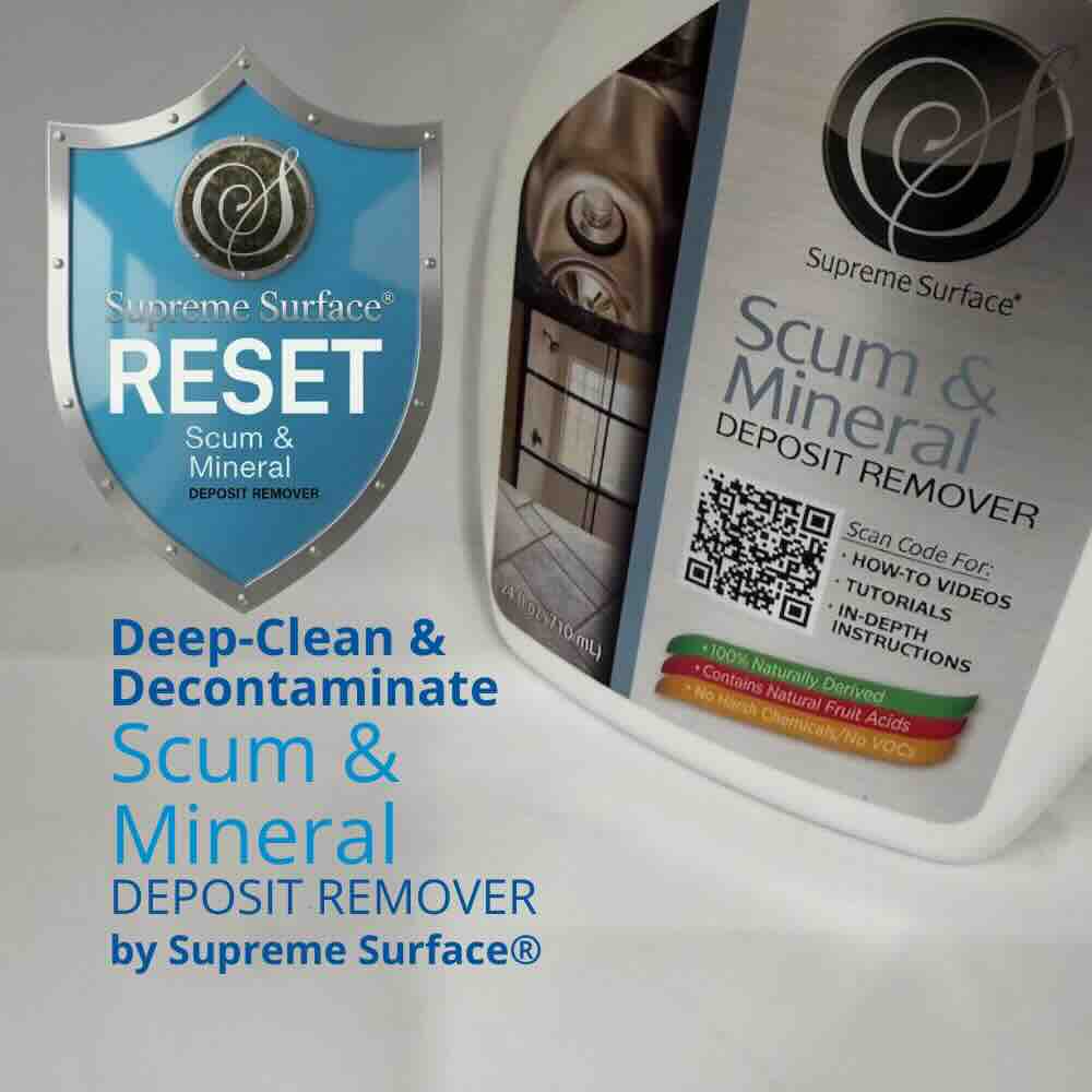 Supreme Surface® RESET Scum & Mineral Deposit Remover 24 oz Spray.
